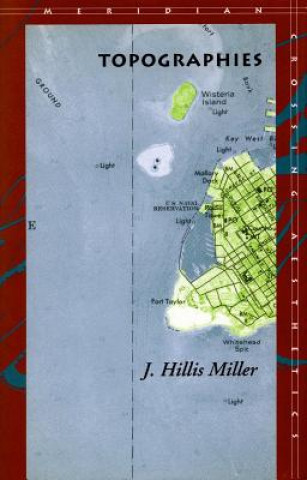 Kniha Topographies J. Hillis Miller