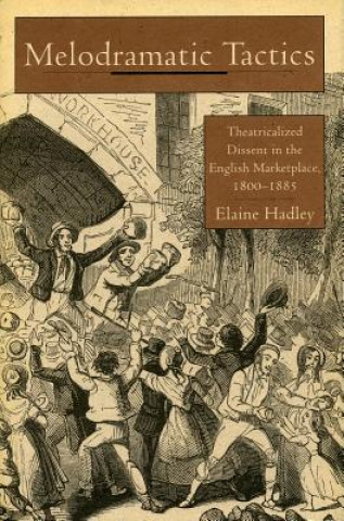 Knjiga Melodramatic Tactics Elaine Hadley