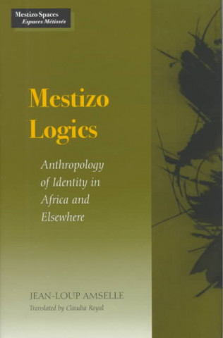 Könyv Mestizo Logics Jean-Loup Amselle