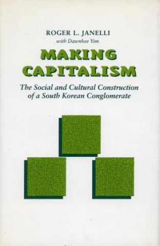 Kniha Making Capitalism Roger L. Janelli