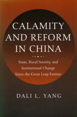 Książka Calamity and Reform in China Dali L. Yang