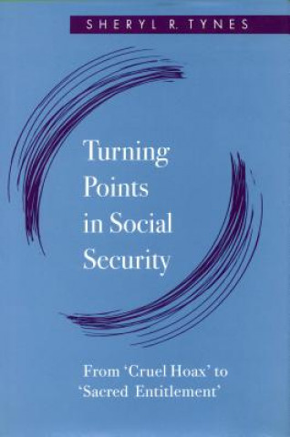 Carte Turning Points in Social Security Sheryl R. Tynes