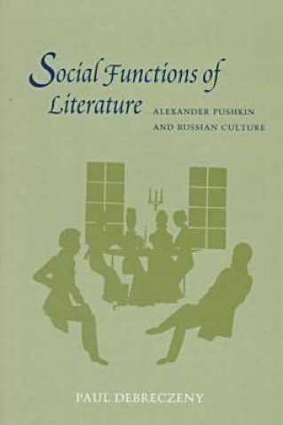 Книга Social Functions of Literature Paul Debreczeny