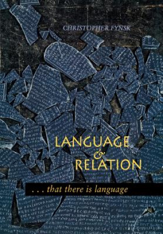 Kniha Language and Relation Christopher Fynsk