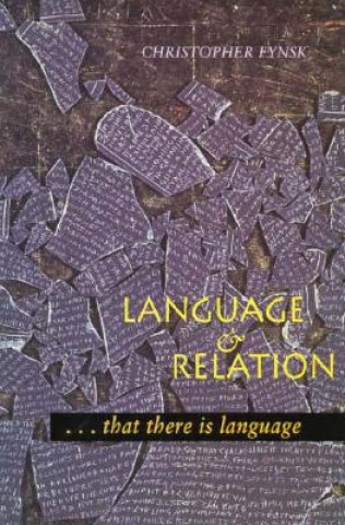 Kniha Language and Relation Christopher Fynsk