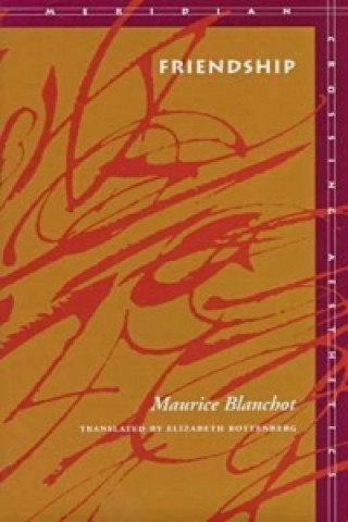 Kniha Friendship Maurice Blanchot
