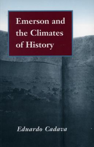 Book Emerson and the Climates of History Eduardo Cadava