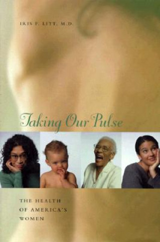 Buch Taking Our Pulse Iris F. Litt