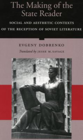 Kniha Making of the State Reader Evgenii Dobrenko