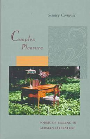 Buch Complex Pleasure Stanley Corngold