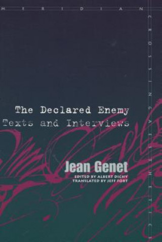 Kniha Declared Enemy Jean Genet