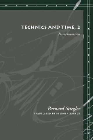 Könyv Technics and Time, 2 Bernard Stiegler