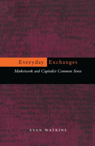Kniha Everyday Exchanges Evan Watkins