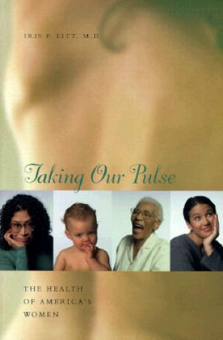 Buch Taking Our Pulse Iris F. Litt