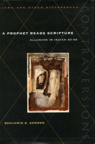 Knjiga Prophet Reads Scripture Benjamin D. Sommer