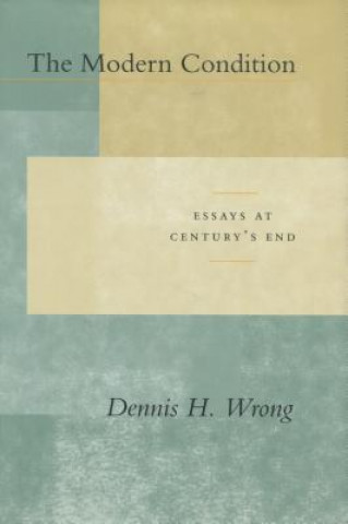 Kniha Modern Condition Dennis Hume Wrong