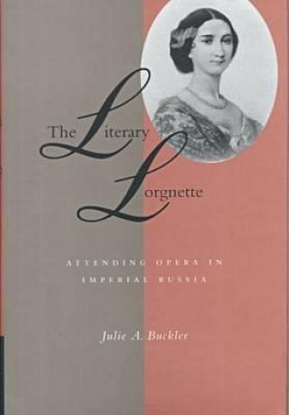 Kniha Literary Lorgnette Julie A. Buckler