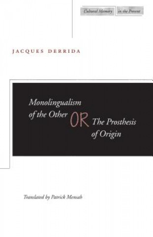 Buch Monolingualism of the Other Jacques Derrida