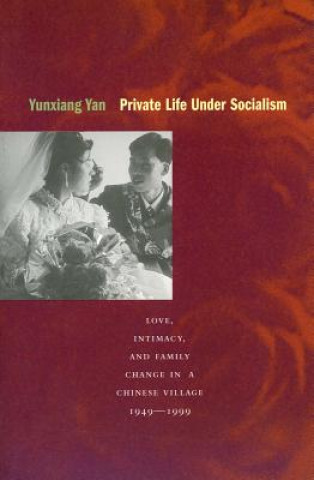 Książka Private Life under Socialism Yan Yunxiang
