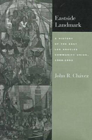 Libro Eastside Landmark John Chavez