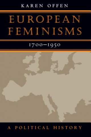 Carte European Feminisms, 1700-1950 Karen M. Offen