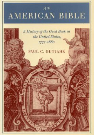 Knjiga American Bible Paul C. Gutjahr