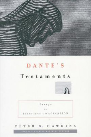 Könyv Dante's Testaments Peter S. Hawkins
