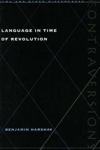 Knjiga Language in Time of Revolution Benjamin Harshav