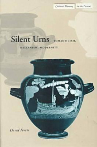 Knjiga Silent Urns David S. Ferris