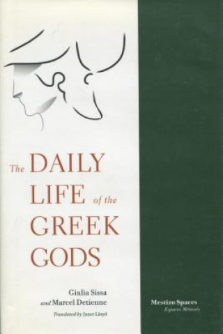 Kniha Daily Life of the Greek Gods Guilia Sissa