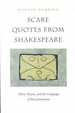 Kniha Scare Quotes from Shakespeare Martin Harries