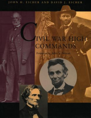 Carte Civil War High Commands John H. Eicher