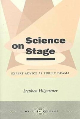 Книга Science on Stage Stephen Hilgartner