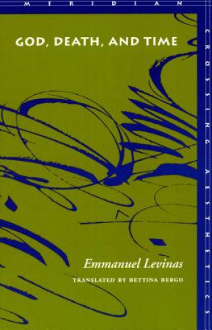 Kniha God, Death, and Time Emmanuel Lévinas