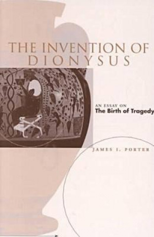 Книга Invention of Dionysus James I. Porter