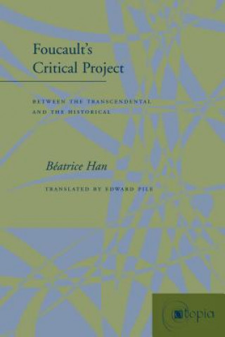 Carte Foucault's Critical Project Beatrice Han