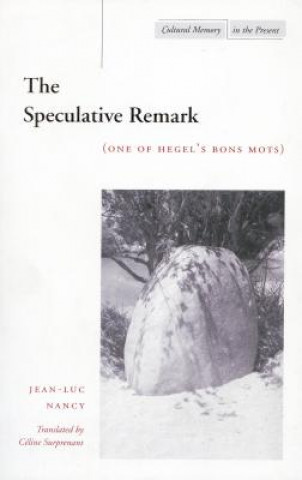 Könyv Speculative Remark Jean-Luc Nancy