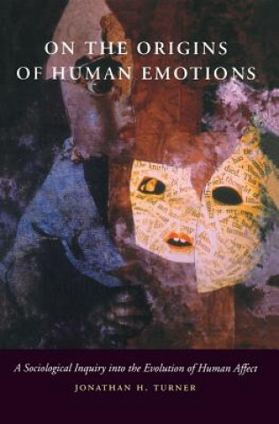 Libro On the Origins of Human Emotions J. Turner