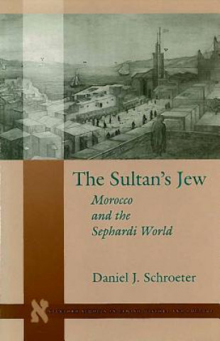 Carte Sultan's Jew Daniel J. Schroeter