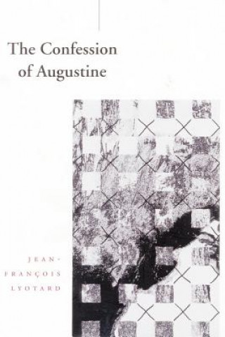 Kniha Confession of Augustine Jean-Francois Lyotard
