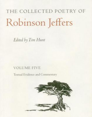 Kniha Collected Poetry of Robinson Jeffers Vol 5 Robinson Jeffers