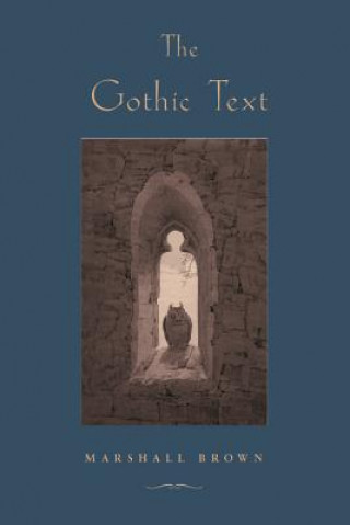 Book GOTHIC TEXT Marshall Brown