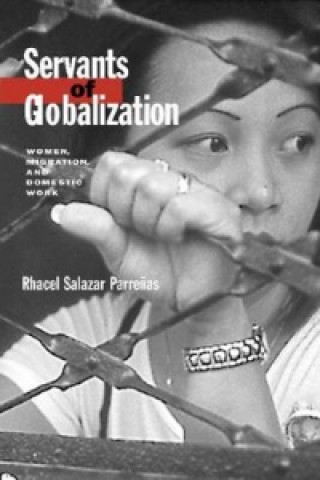 Książka Servants of Globalization Rhacel Salazar Parrenas