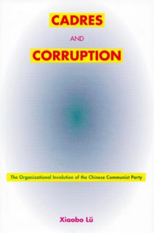 Carte Cadres and Corruption Xiaobo Lu