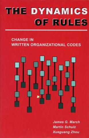 Könyv Dynamics of Rules James G. March