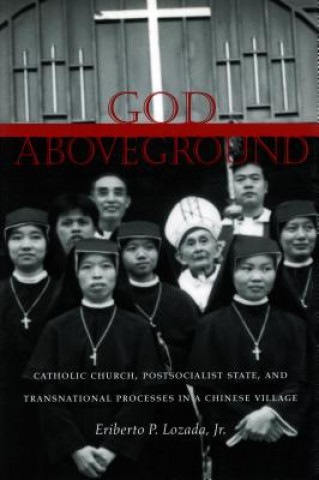 Книга God Aboveground Eriberto P. Lozada