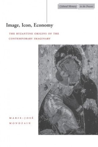 Buch Image, Icon, Economy Marie-Jose Mondzain