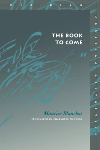 Książka Book to Come Maurice Blanchot