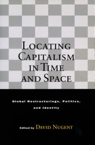 Kniha Locating Capitalism in Time and Space 