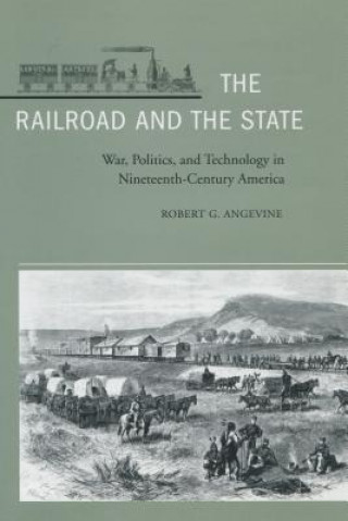 Kniha Railroad and the State Robert G. Angevine